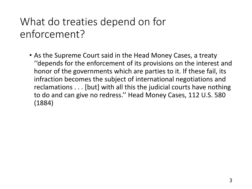what do treaties depend on for enforcement