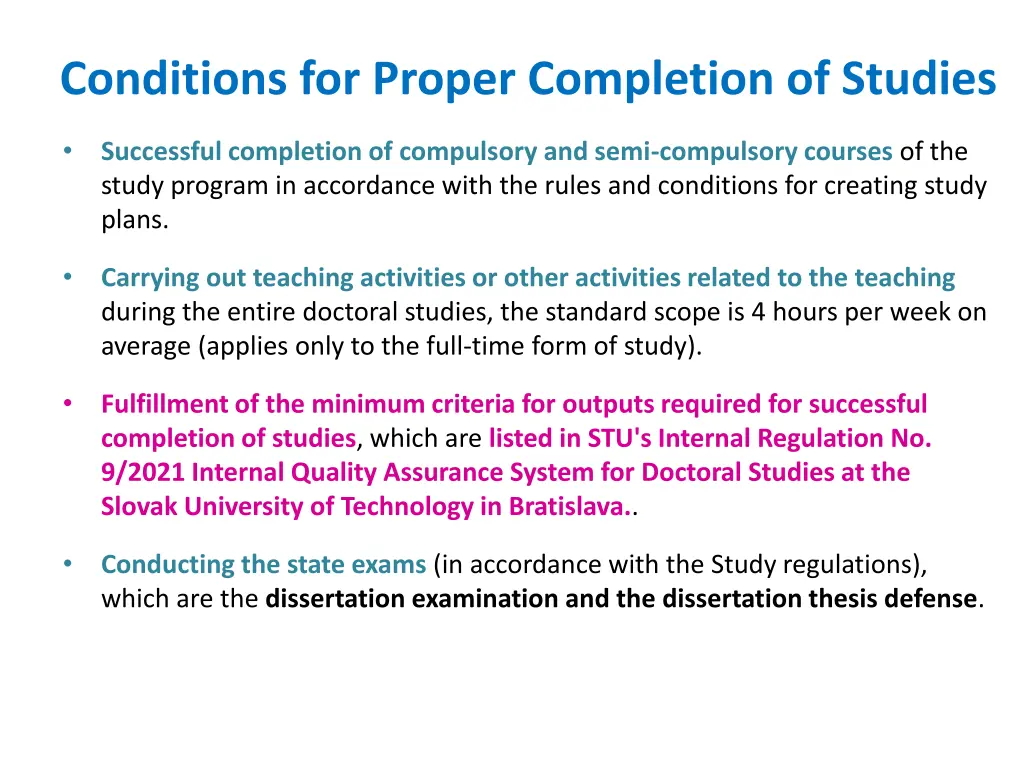 conditions for proper completion of studies