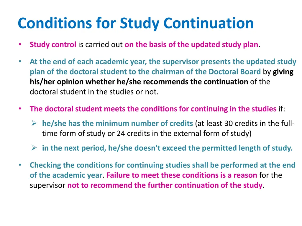 conditions for study continuation