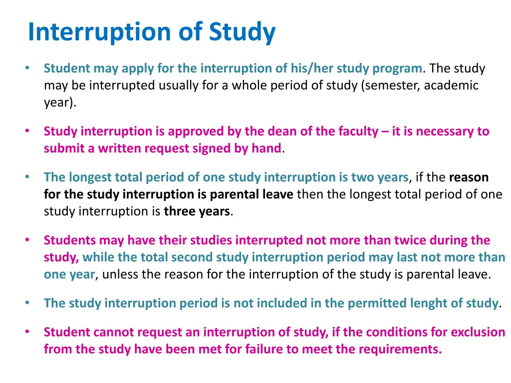 interruption of study