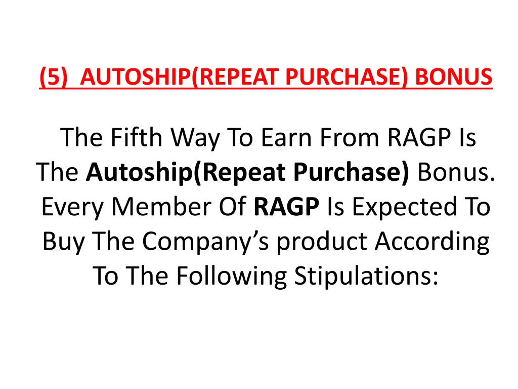 5 autoship repeat purchase bonus