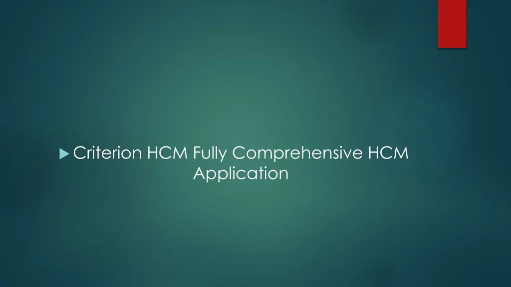 criterion hcm fully comprehensive hcm application
