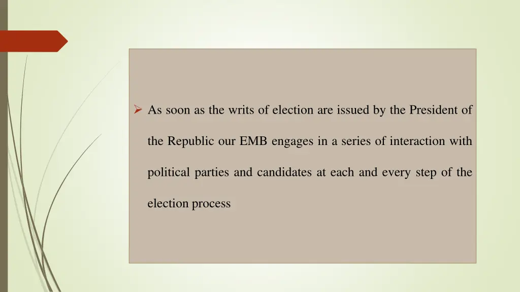 as soon as the writs of election are issued