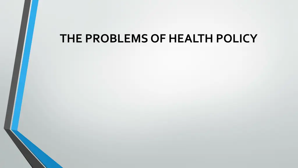 the problems of health policy