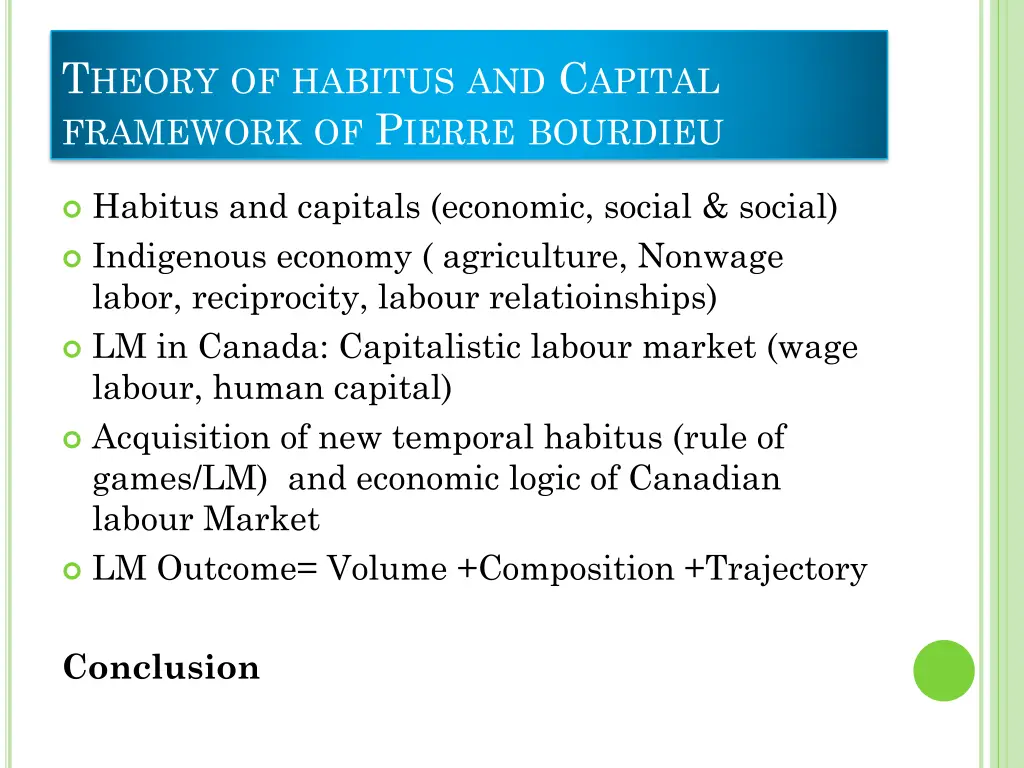 t heory of habitus and c apital framework