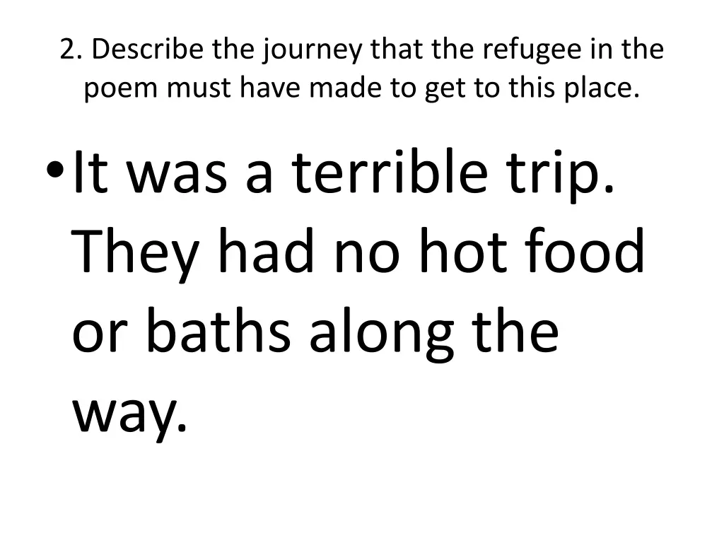 2 describe the journey that the refugee