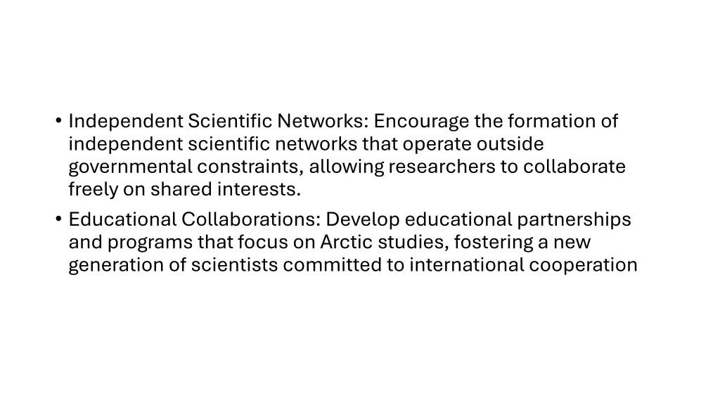 independent scientific networks encourage