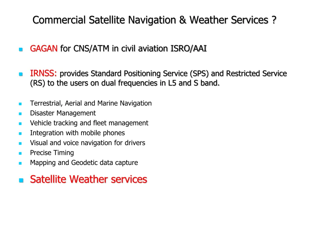 commercial satellite navigation weather services