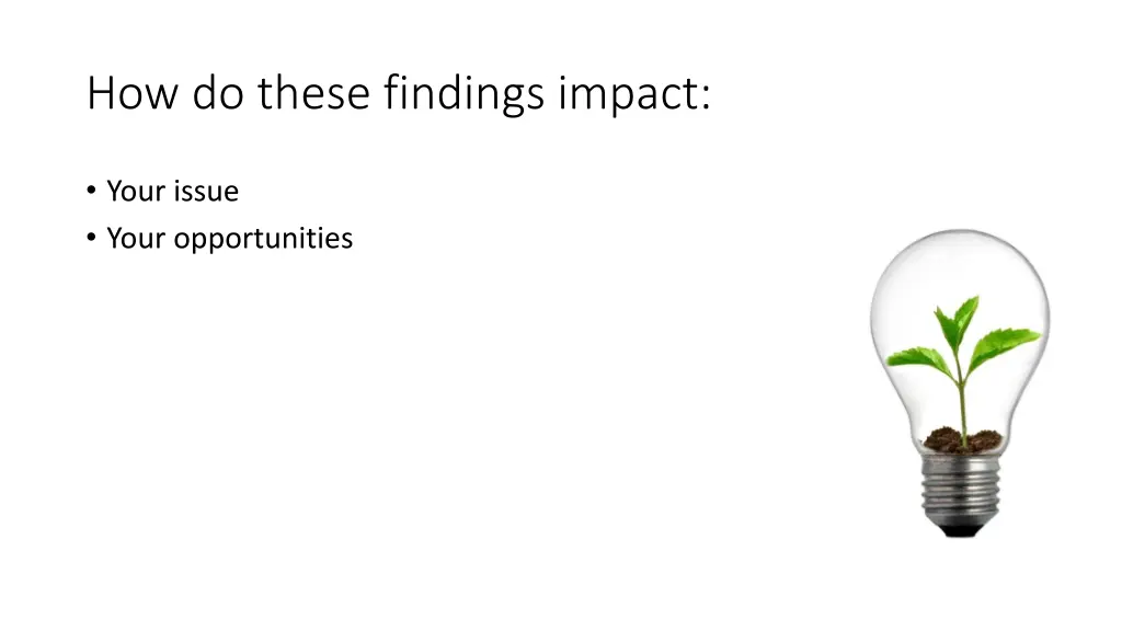 how do these findings impact