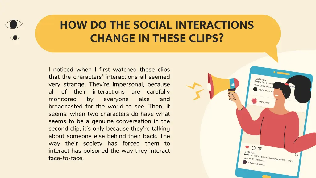 how do the social interactions change in these
