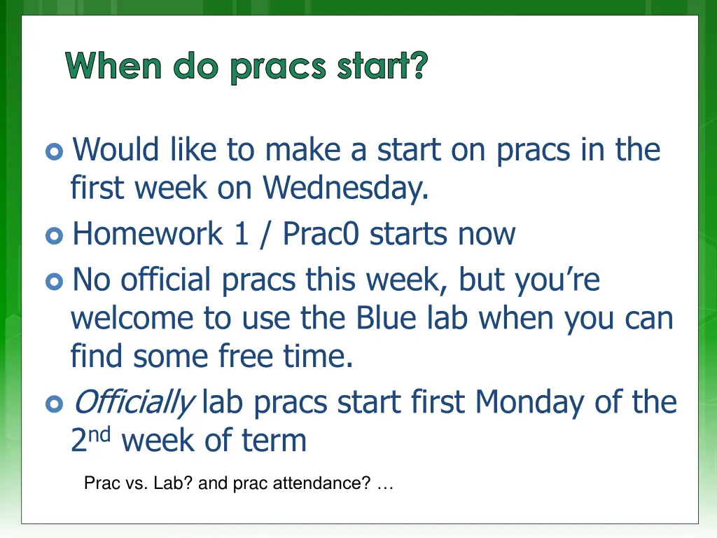 when do pracs start