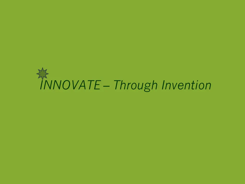 innovate through invention