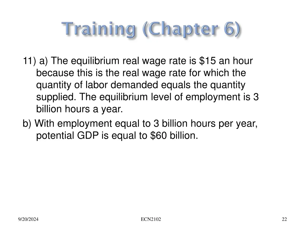 11 a the equilibrium real wage rate is 15 an hour