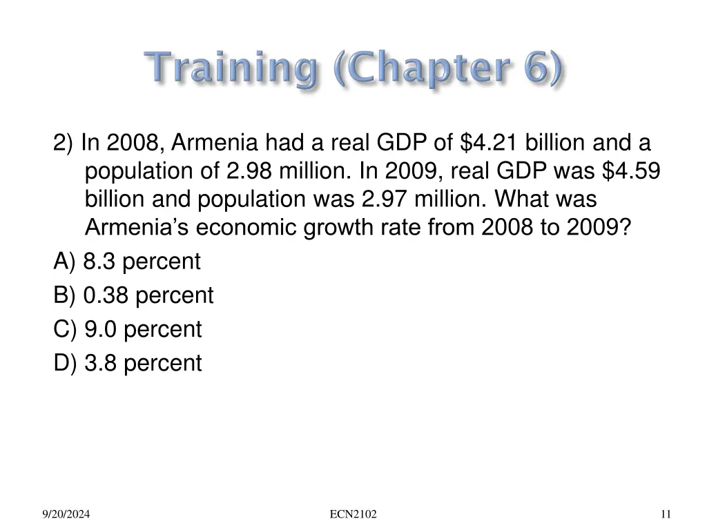 2 in 2008 armenia had a real gdp of 4 21 billion