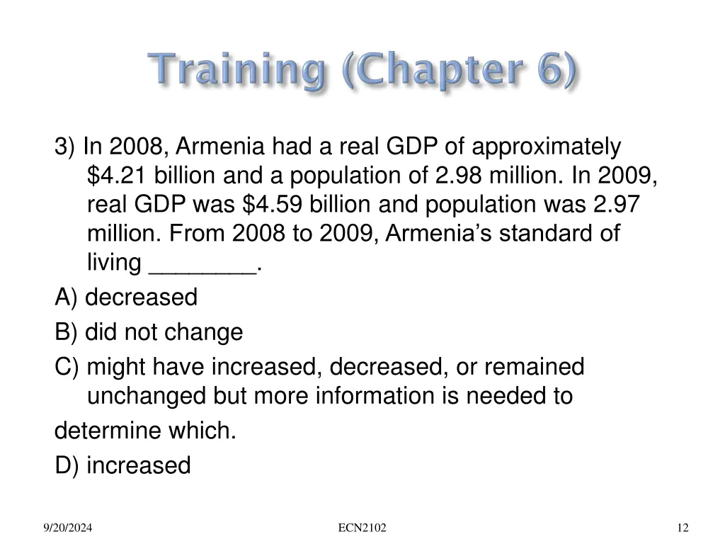 3 in 2008 armenia had a real gdp of approximately