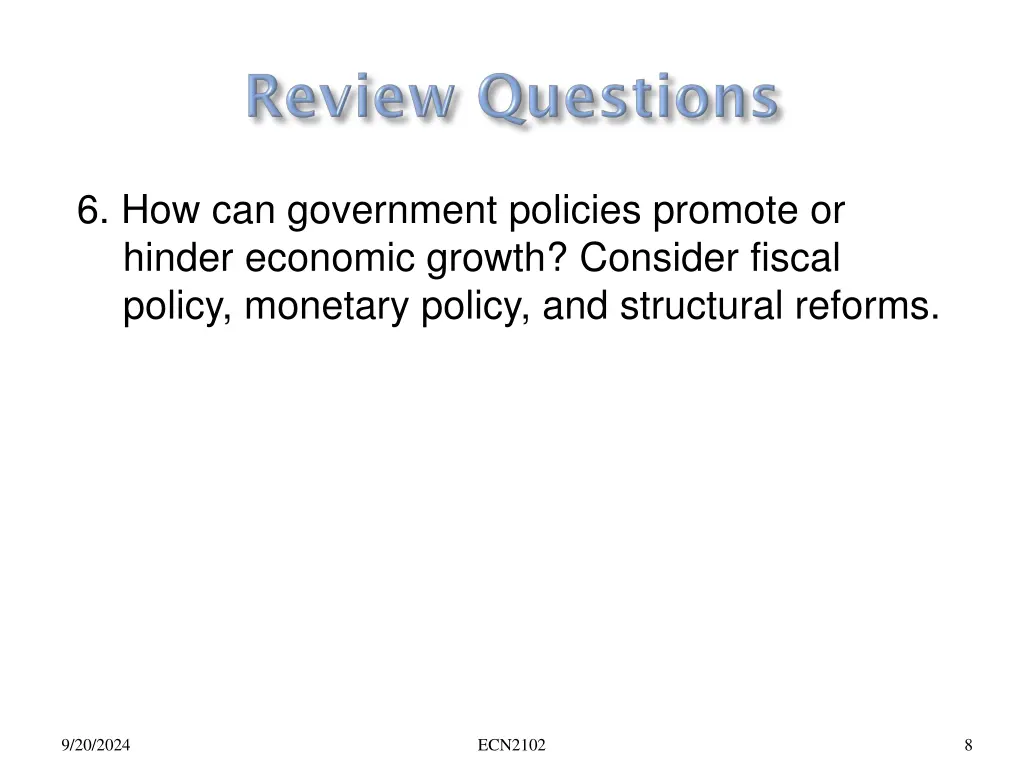 6 how can government policies promote or hinder