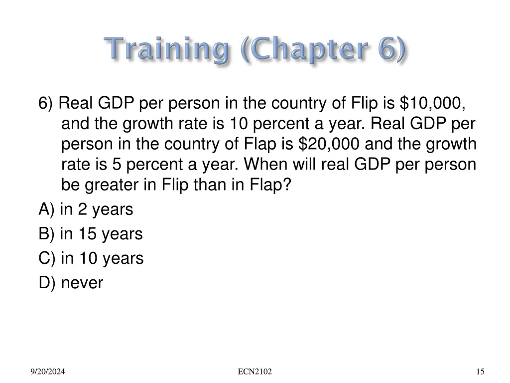 6 real gdp per person in the country of flip