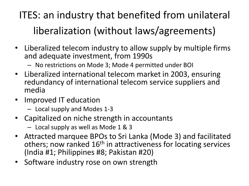 ites an industry that benefited from unilateral