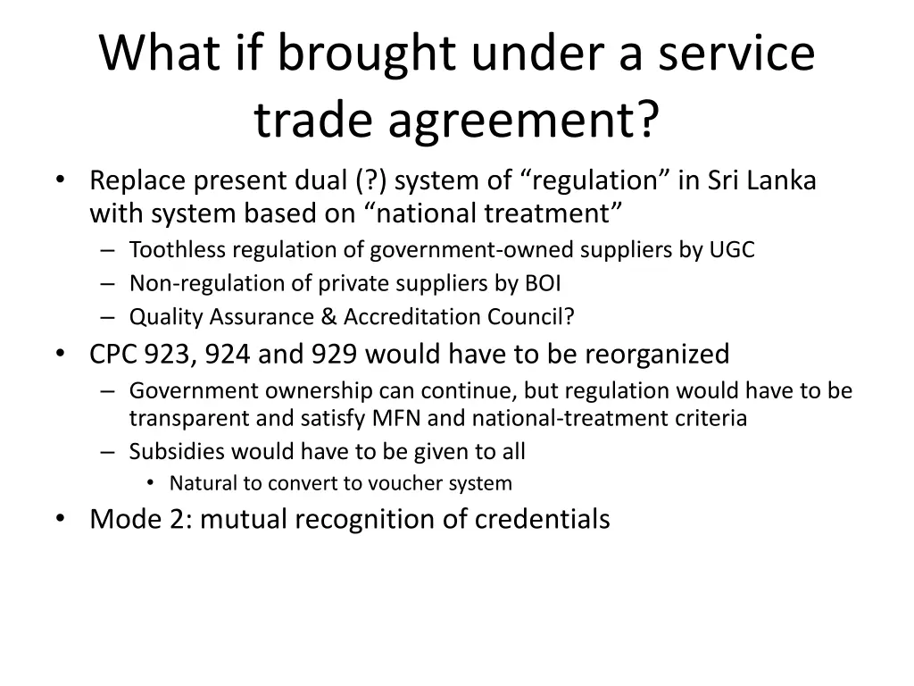 what if brought under a service trade agreement