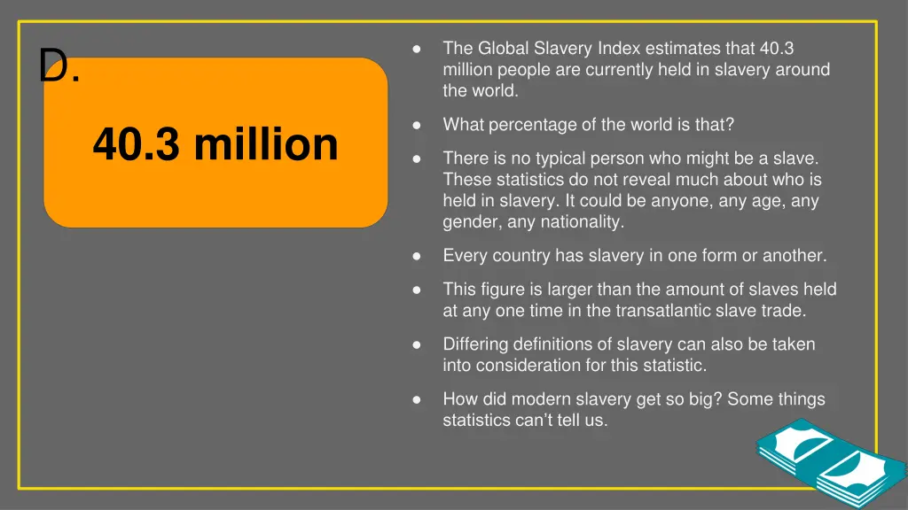 the global slavery index estimates that