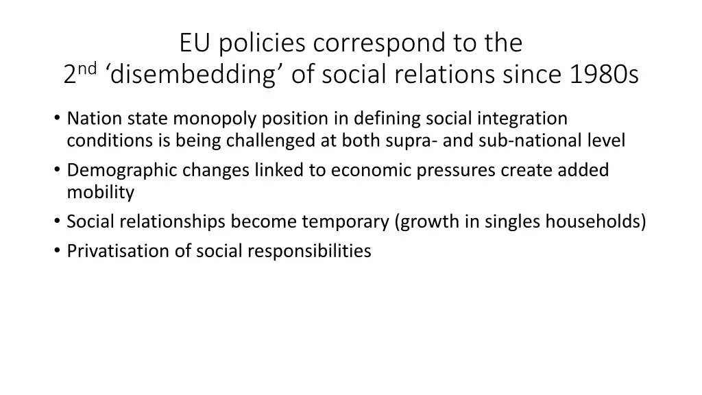 eu policies correspond to the 2 nd disembedding