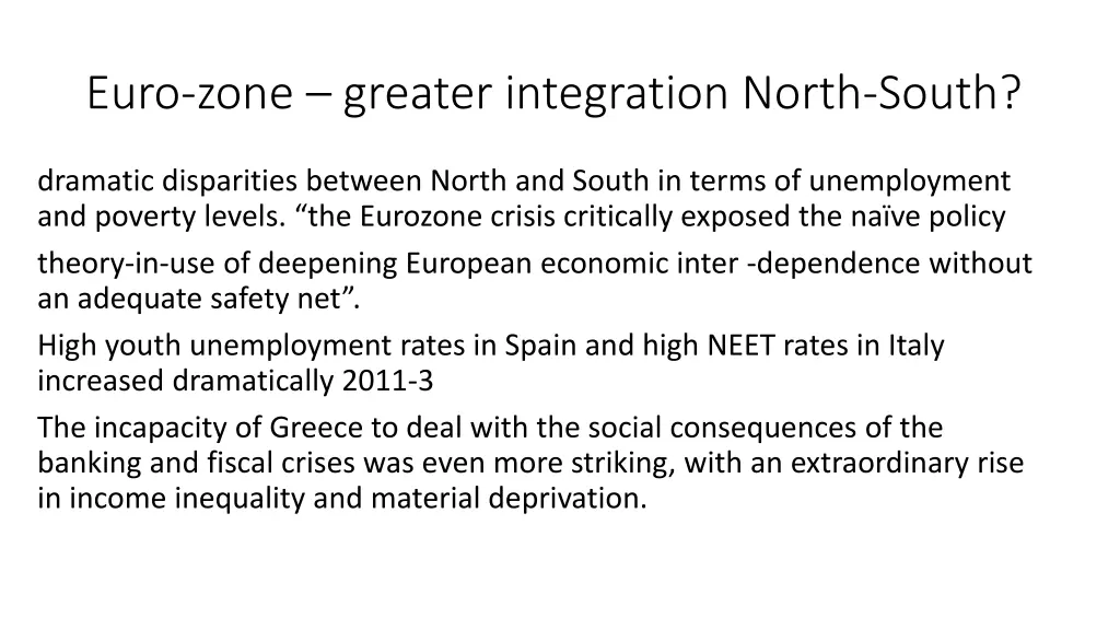 euro zone greater integration north south