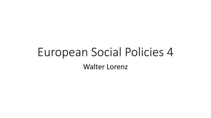 european social policies 4 walter lorenz
