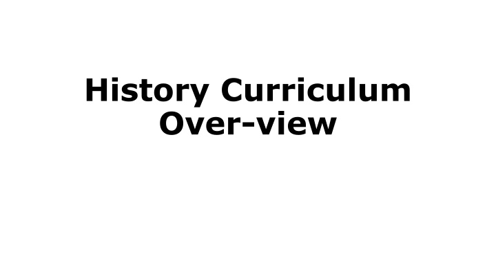 history curriculum over view