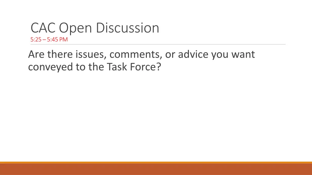 cac open discussion 5 25 5 45 pm