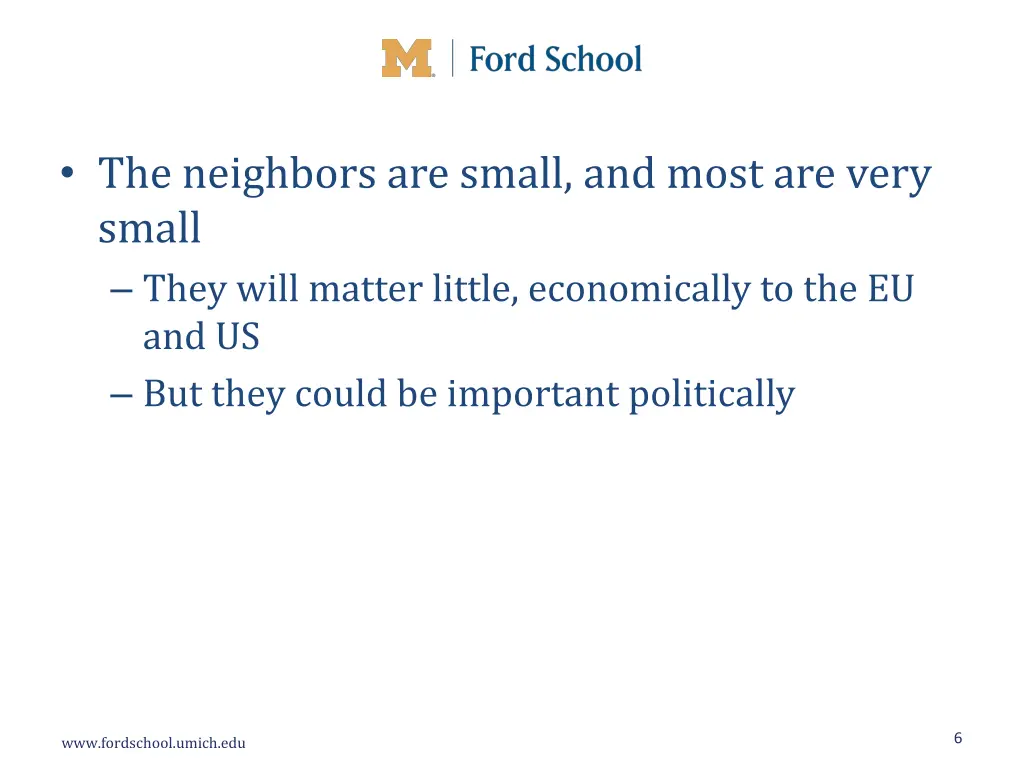 the neighbors are small and most are very small