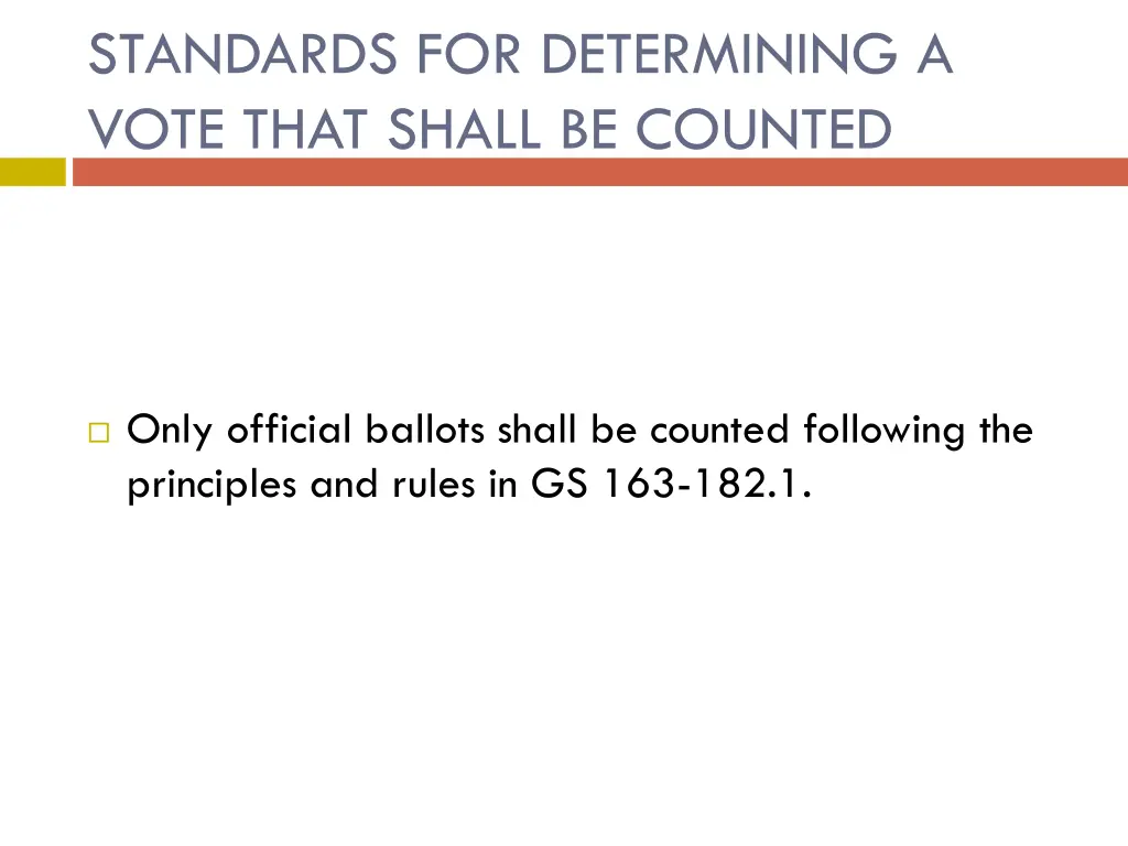 standards for determining a vote that shall