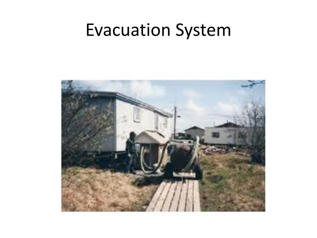 evacuation system