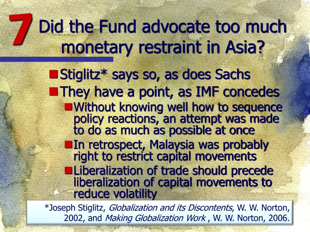 did the fund advocate too much monetary restraint