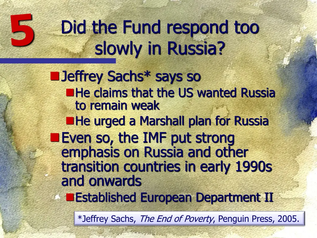 did the fund respond too slowly in russia
