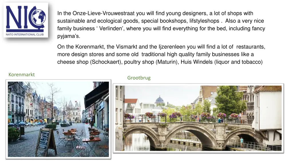 in the onze lieve vrouwestraat you will find