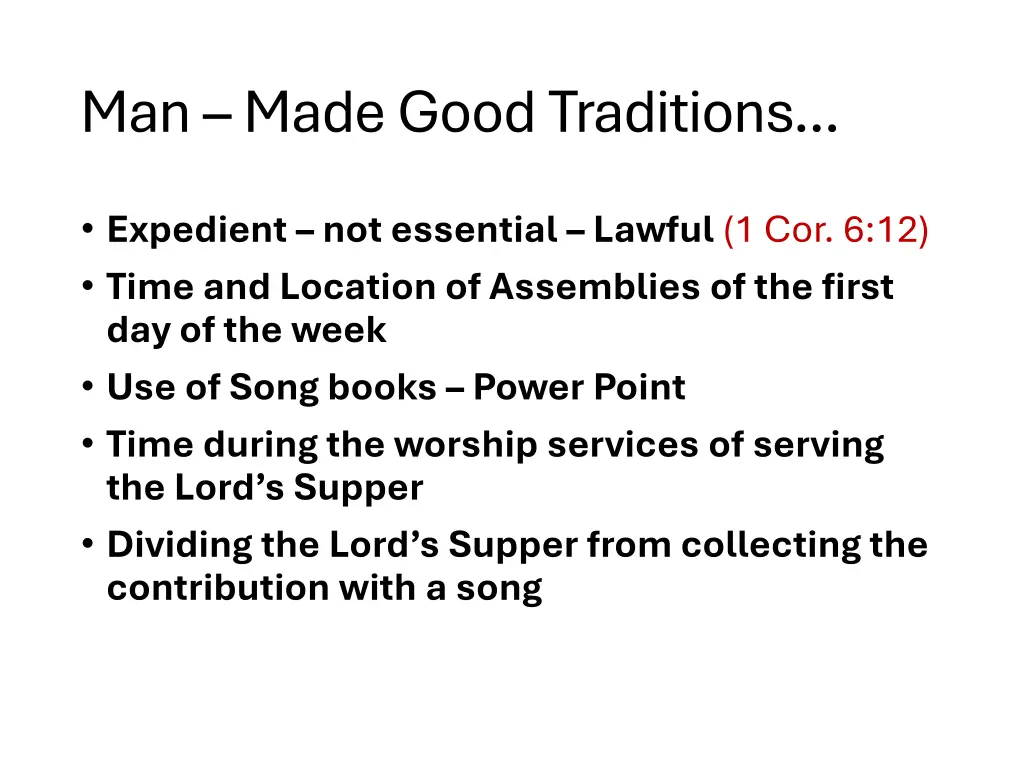 man made good traditions