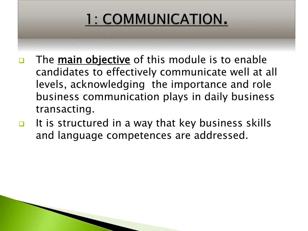 the main objective candidates to effectively