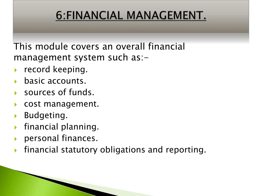 this module covers an overall financial