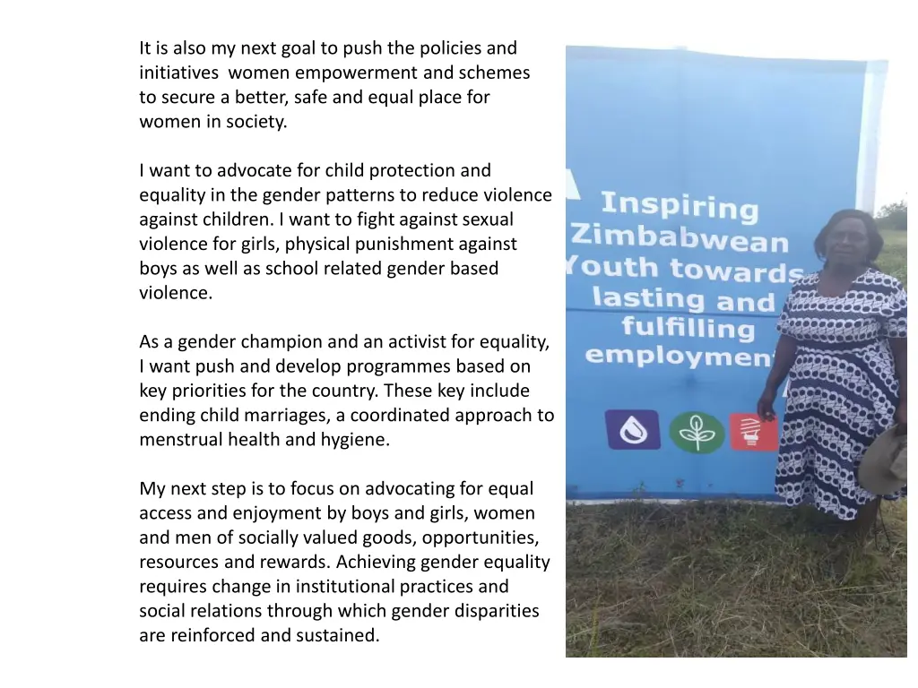 it is also my next goal to push the policies