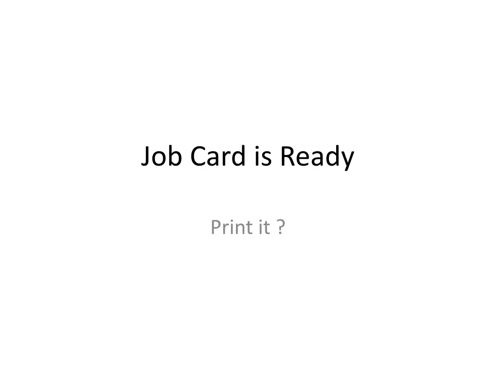 job card is ready