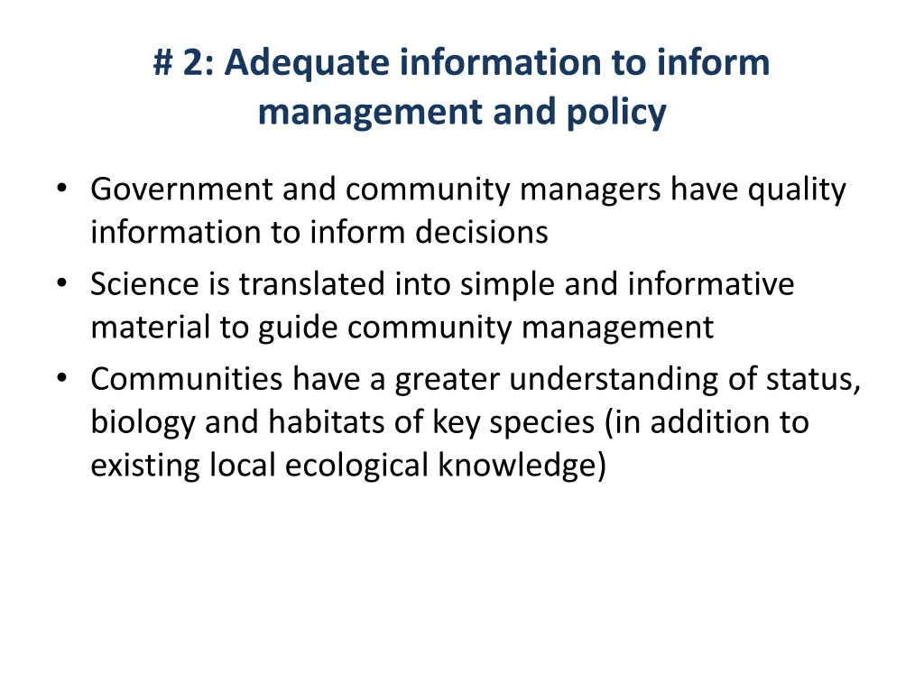 2 adequate information to inform management