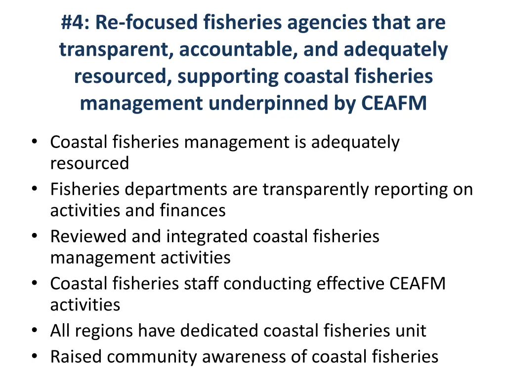 4 re focused fisheries agencies that