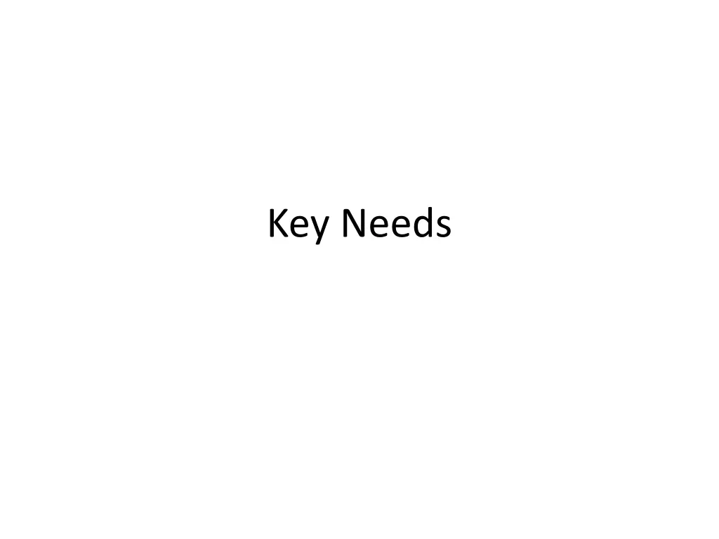 key needs