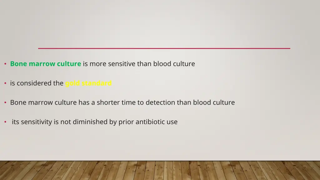 bone marrow culture is more sensitive than blood