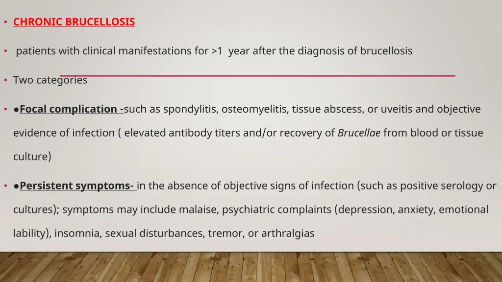 chronic brucellosis