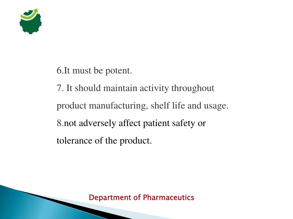 6 it must be potent