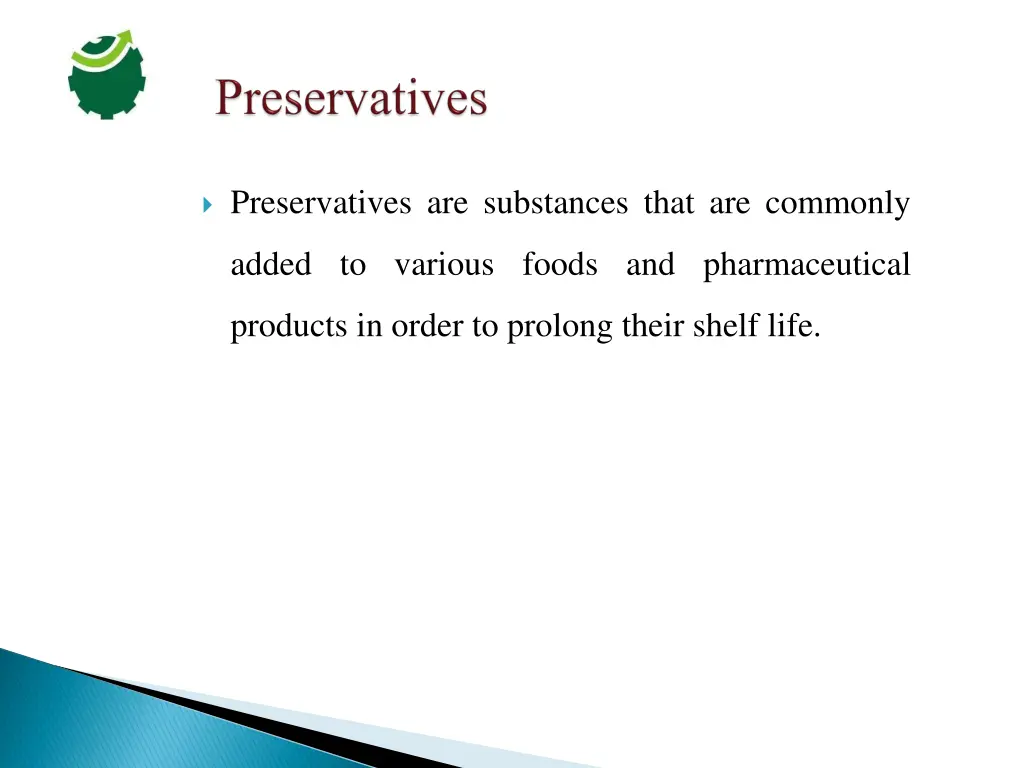 preservatives are substances that are commonly