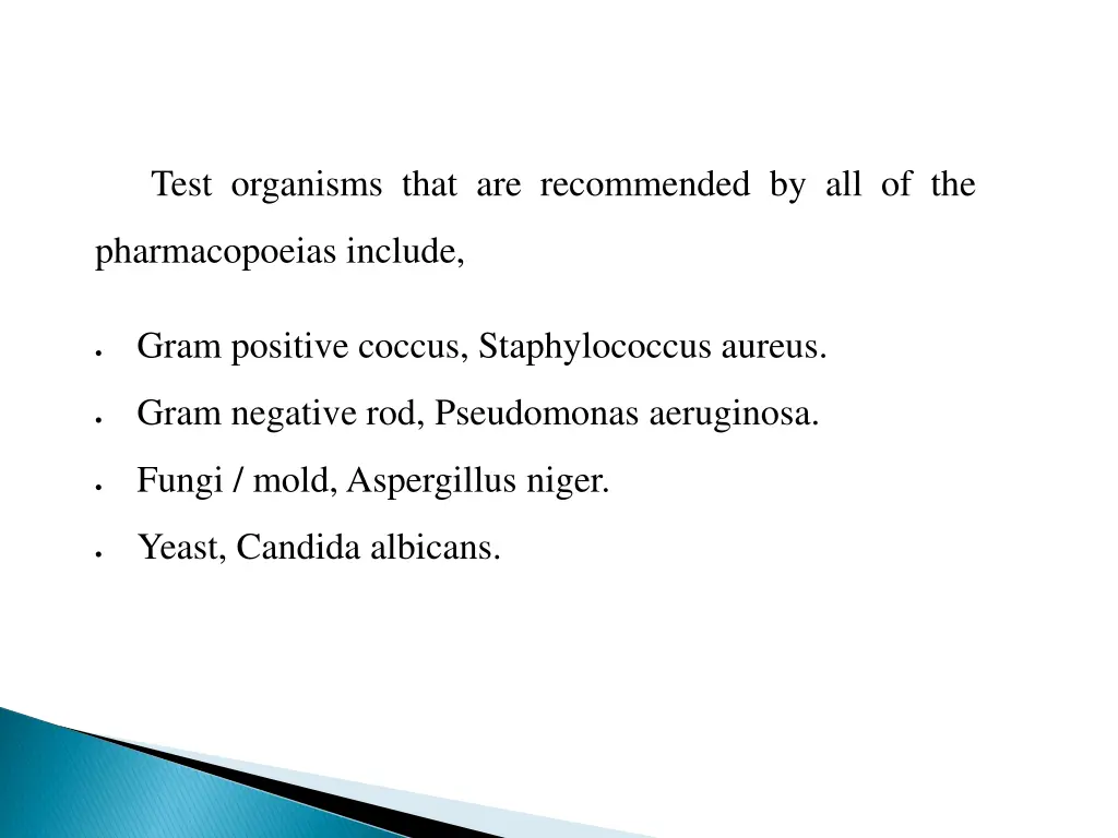 test organisms that are recommended by all of the