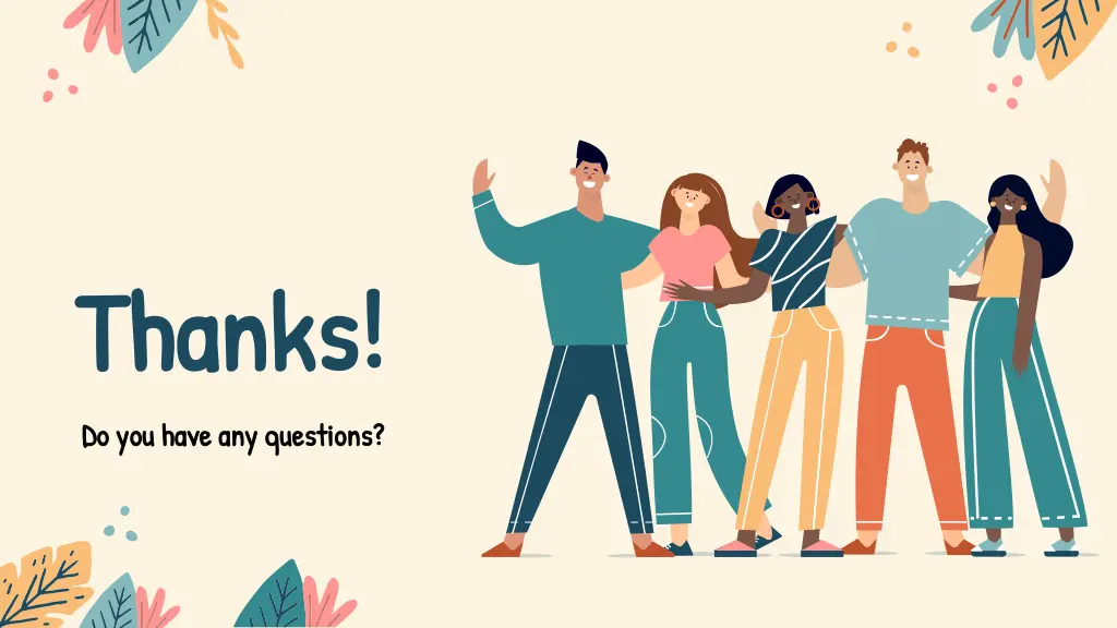 thanks thanks do you have any questions