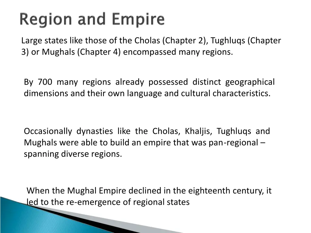 large states like those of the cholas chapter